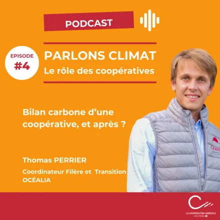 Podcast - La Coopération Agricole Solutions +